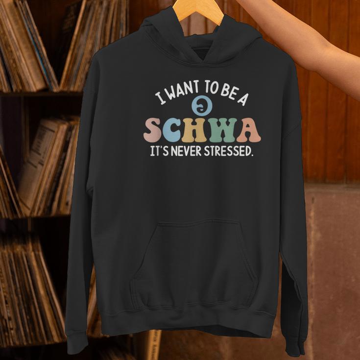 I Want To Be A Schwa It's Never Stressed Reading Teacher Kid Women's Hoodie, gift for family, gift for coworker