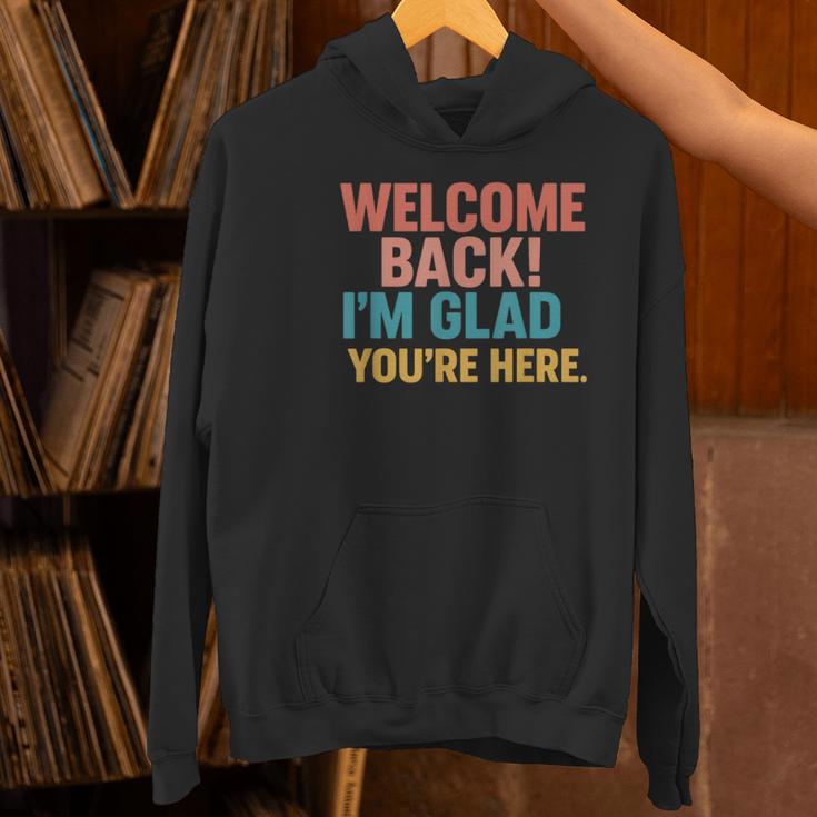 Welcome Back I'm Glad You'Re Here Retro Teacher Greeting Women's Hoodie, gift for family, gift for coworker