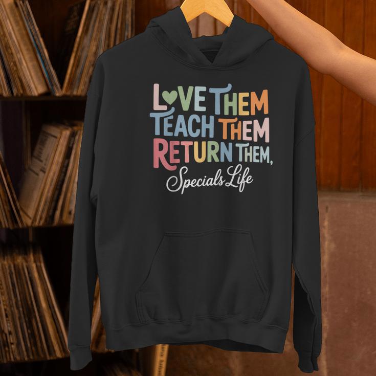 Women Teach Them Love Them Return Them Specials Teacher Life Women's Hoodie, gift for family, gift for coworker Women Teach Them Love Them Return Them Specials Teacher Life Women's Hoodie, gift for family, gift for coworker