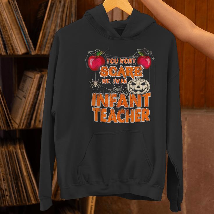 You Won't Scare Me I'm An Infant Teacher Men Women Women's Hoodie, gift for family, gift for coworker You Won't Scare Me I'm An Infant Teacher Men Women Women's Hoodie, gift for family, gift for coworker