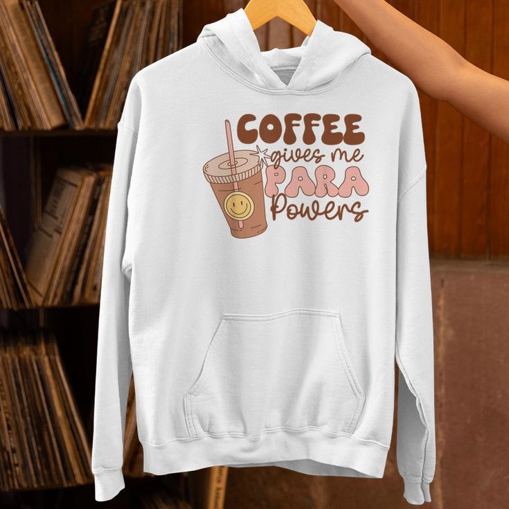 Coffee Gives Me Para Powers Parapro Teacher Squad Women's Hoodie, gift for family, gift for coworker