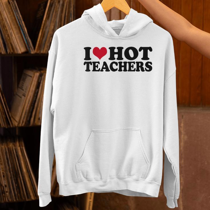 I Love Hot Teachers Men Women Women's Hoodie, gift for family, gift for coworker I Love Hot Teachers Men Women Women's Hoodie, gift for family, gift for coworker