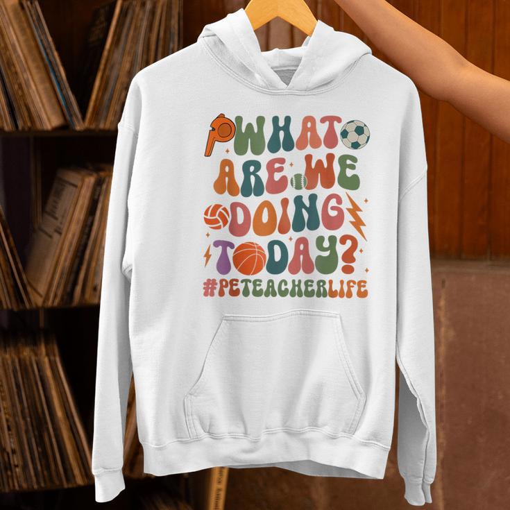 Retro PE Teacher What Are We Doing Today School Coach Women Women's Hoodie, Pe Teacher Hoodies, gift for family, gift for coworker Retro PE Teacher What Are We Doing Today School Coach Women Women's Hoodie, Pe Teacher Hoodies, gift for family, gift for coworker