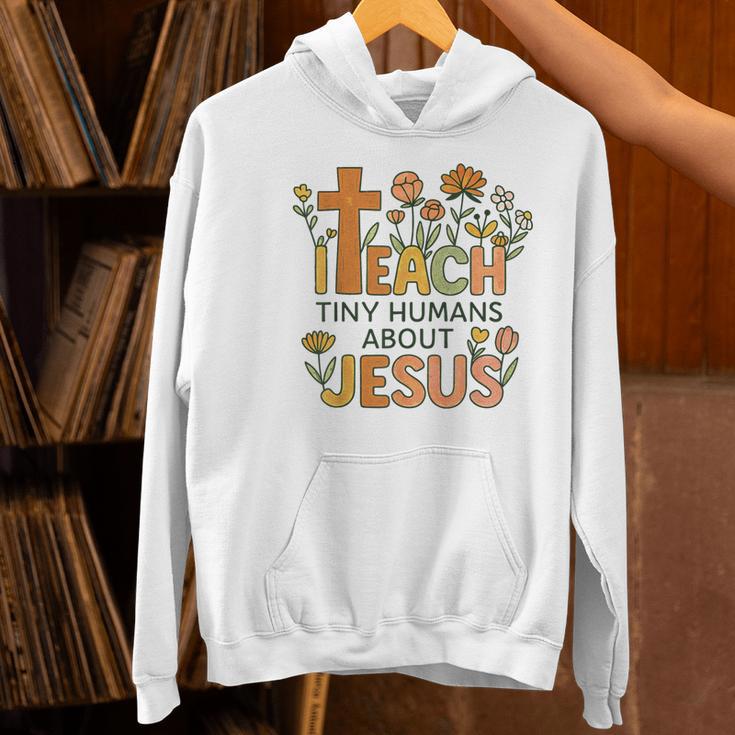 I Teach Tiny Humans About Jesus Christian Teacher Religious Women's Hoodie, gift for family, gift for coworker I Teach Tiny Humans About Jesus Christian Teacher Religious Women's Hoodie, gift for family, gift for coworker