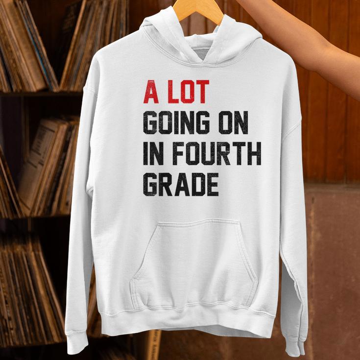Teacher A Lot Going On In Fourth Grade Back To School Women's Hoodie, gift for family, gift for coworker Teacher A Lot Going On In Fourth Grade Back To School Women's Hoodie, gift for family, gift for coworker