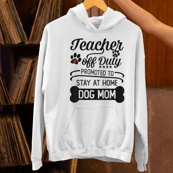 Teacher Off Duty Promoted To Stay At Home Dog Mom Tshirt Men Women Women's Hoodie, gift for family, gift for coworker Teacher Off Duty Promoted To Stay At Home Dog Mom Tshirt Men Women Women's Hoodie, gift for family, gift for coworker