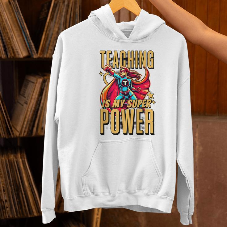 Teaching Is My Super Power Superhero Teacher Women's Hoodie, Super Teacher Hoodies, gift for family, gift for coworker