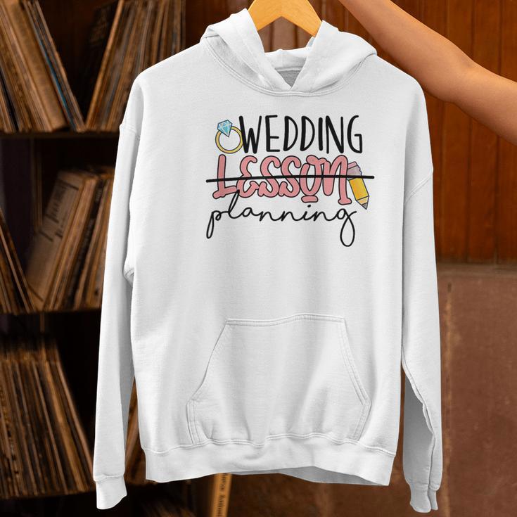 Wedding Planning Not Lesson Engaged Teacher Wedding Women's Hoodie, gift for family, gift for coworker Wedding Planning Not Lesson Engaged Teacher Wedding Women's Hoodie, gift for family, gift for coworker