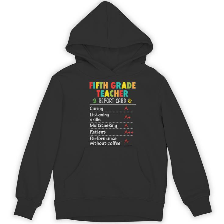 5th Grade Teacher Report Card Appreciation Men Women Women's Hoodie, novelty gifts, funny gifts 5th Grade Teacher Report Card Appreciation Men Women Women's Hoodie, novelty gifts, funny gifts