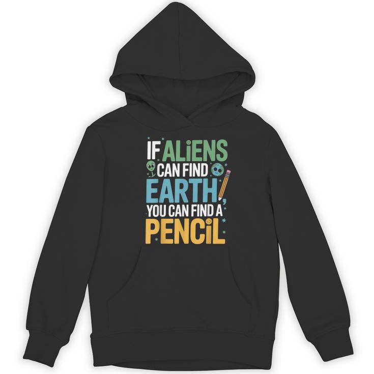 If Aliens Can Find Earth You Can Find a Pencil Teacher Women's Hoodie, novelty gifts, funny gifts If Aliens Can Find Earth You Can Find a Pencil Teacher Women's Hoodie, novelty gifts, funny gifts