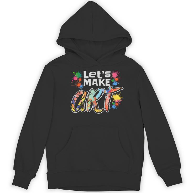 Lets Make Art Colerful Artists Painter Art Teacher Men Women Girls Kids Women's Hoodie, novelty gifts, funny gifts
