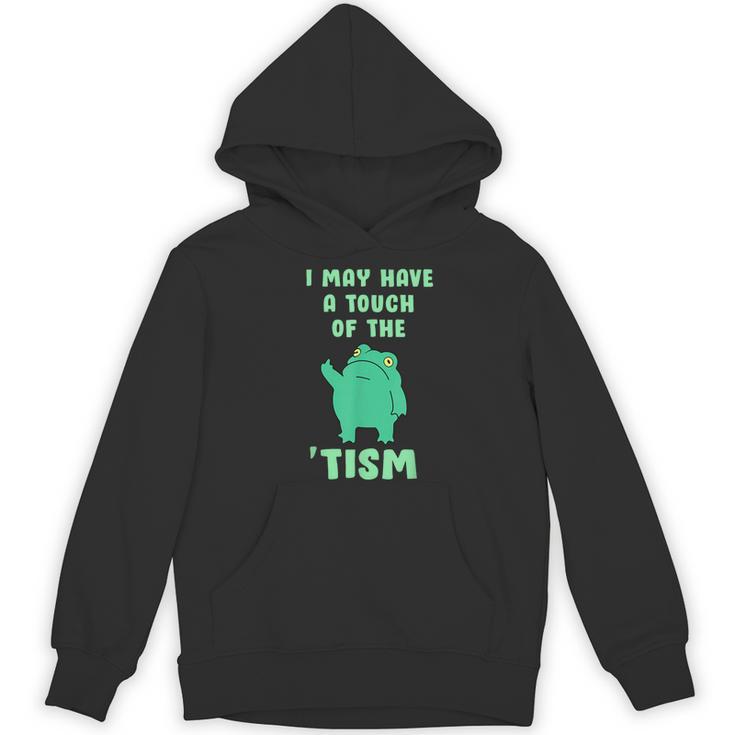 Autism Awareness Neurodiversity Teacher Frog I May Have A Touch Of The Tism Neurodivergent Small Women's Hoodie, novelty gifts, funny gifts Autism Awareness Neurodiversity Teacher Frog I May Have A Touch Of The Tism Neurodivergent Small Women's Hoodie, novelty gifts, funny gifts