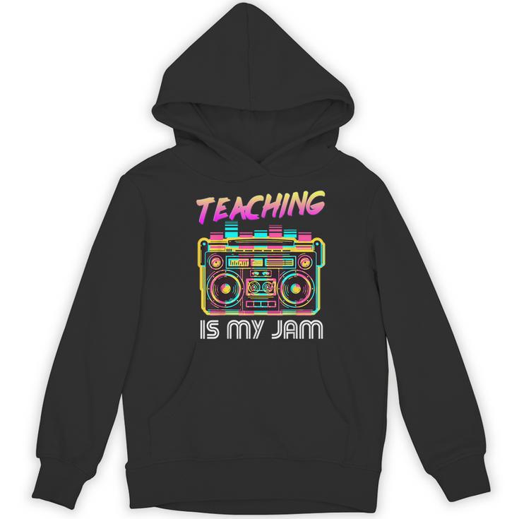 Back To School Retro Teaching Is My Jam 80s Teacher Boombox Women's Hoodie, novelty gifts, funny gifts