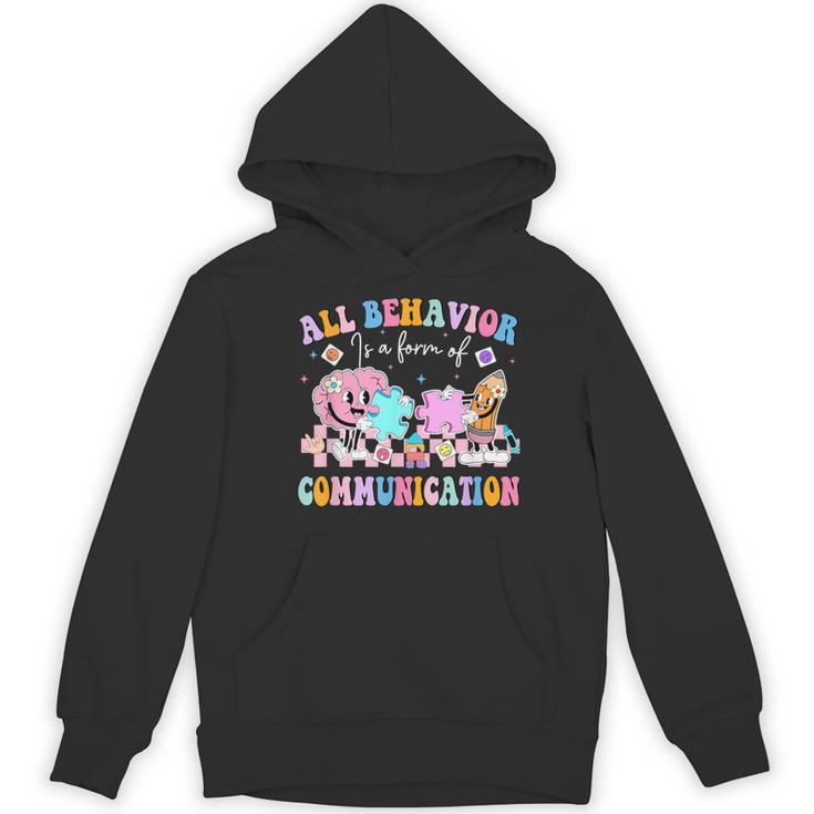 All Behavior Is A Form Of Communication SPED Teacher Autism Women's Hoodie, novelty gifts, funny gifts All Behavior Is A Form Of Communication SPED Teacher Autism Women's Hoodie, novelty gifts, funny gifts