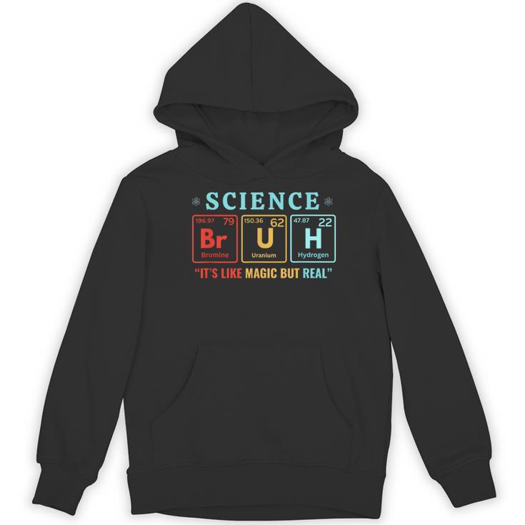 Bruh Science Like Magic But Real Teachers Students Scientist Women's Hoodie, novelty gifts, funny gifts Bruh Science Like Magic But Real Teachers Students Scientist Women's Hoodie, novelty gifts, funny gifts