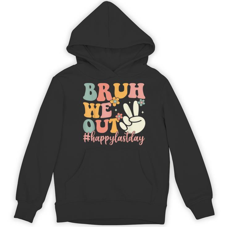 Bruh We Out Teacher Retro Last Day Of School Boys Girls Kids Women's Hoodie, novelty gifts, funny gifts Bruh We Out Teacher Retro Last Day Of School Boys Girls Kids Women's Hoodie, novelty gifts, funny gifts