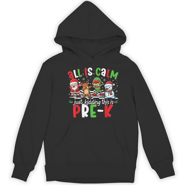 All Is Calm Just Kidding This Is Pre-K Christmas Teacher Women's Hoodie, novelty gifts, funny gifts All Is Calm Just Kidding This Is Pre-K Christmas Teacher Women's Hoodie, novelty gifts, funny gifts
