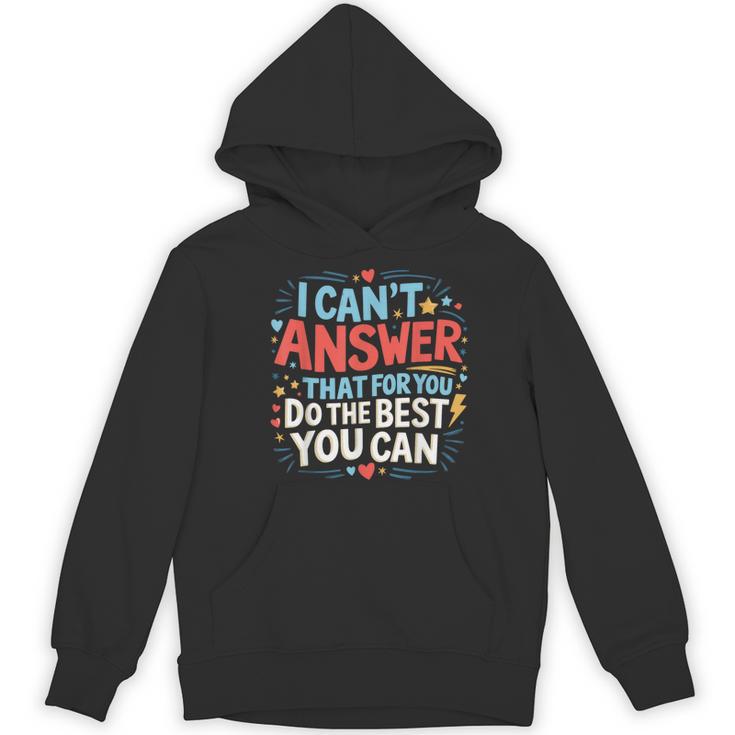 I Can't Answer That For You Staar Test Teacher Testing Day Women's Hoodie, novelty gifts, funny gifts