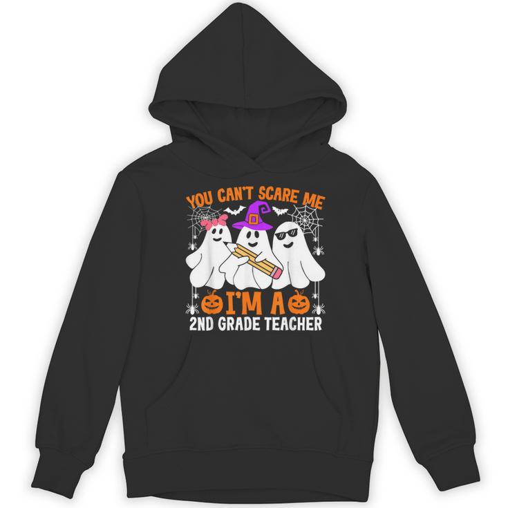 You Can't Scare Me I'm A 2nd Grade Teacher Halloween Women's Hoodie, novelty gifts, funny gifts You Can't Scare Me I'm A 2nd Grade Teacher Halloween Women's Hoodie, novelty gifts, funny gifts