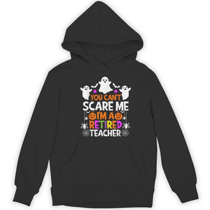 You Can't Scare Me I'm A Retired Teacher Shirt Halloween Women's Hoodie, novelty gifts, funny gifts You Can't Scare Me I'm A Retired Teacher Shirt Halloween Women's Hoodie, novelty gifts, funny gifts