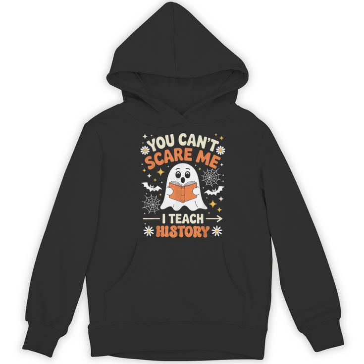 You Can't Scare Me I Teach History Retro Teacher Halloween Women's Hoodie, novelty gifts, funny gifts You Can't Scare Me I Teach History Retro Teacher Halloween Women's Hoodie, novelty gifts, funny gifts