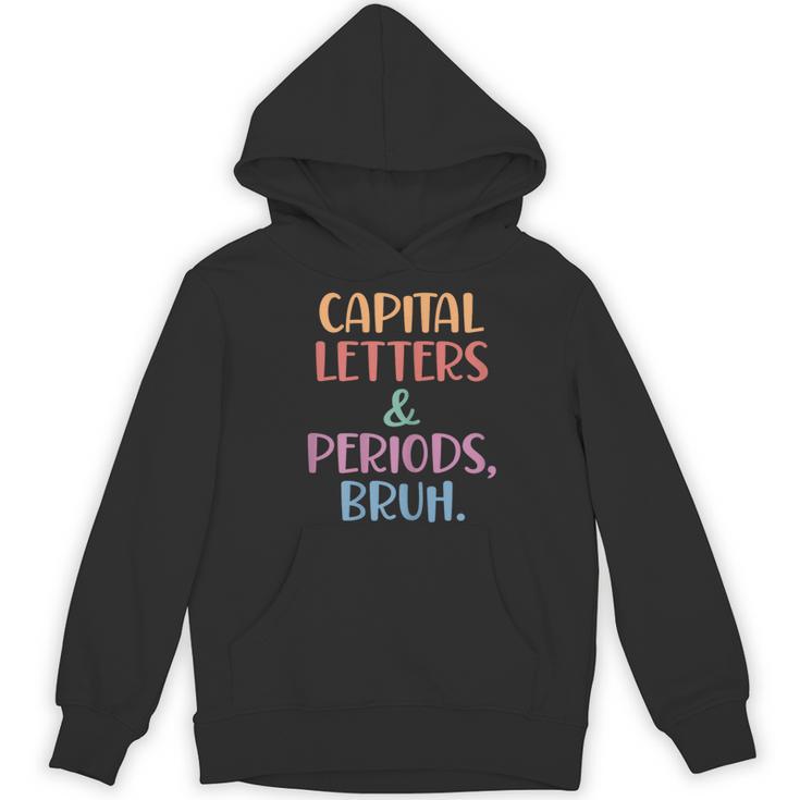 Capital Letters And Periods Bruh Bruh Teacher Women Women's Hoodie, novelty gifts, funny gifts