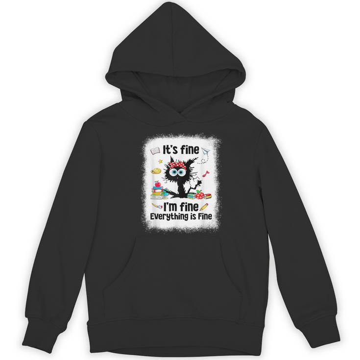 Cat It's Fine I'm Fine Everything Is Fine Teacher Life Women's Hoodie, novelty gifts, funny gifts Cat It's Fine I'm Fine Everything Is Fine Teacher Life Women's Hoodie, novelty gifts, funny gifts