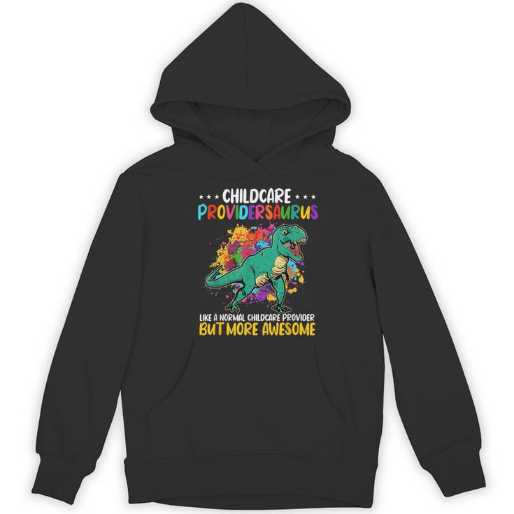 Childcare Providersaurus Daycare Teachers Women's Hoodie, novelty gifts, funny gifts Childcare Providersaurus Daycare Teachers Women's Hoodie, novelty gifts, funny gifts