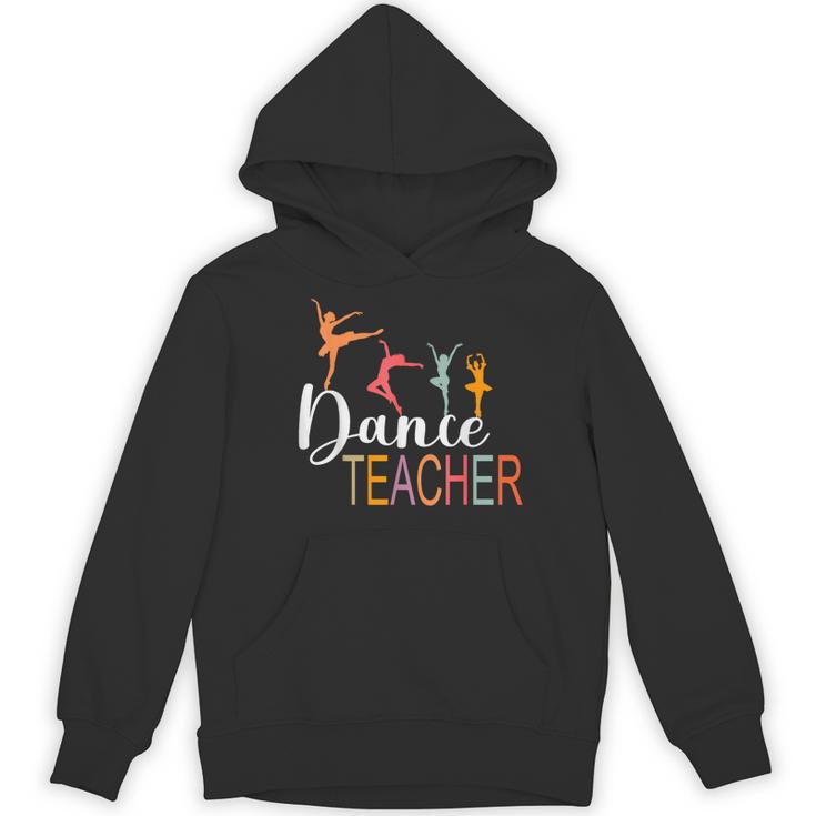 Dance Teacher Appreciation Back To School Dance Teacher Women's Hoodie, novelty gifts, funny gifts Dance Teacher Appreciation Back To School Dance Teacher Women's Hoodie, novelty gifts, funny gifts