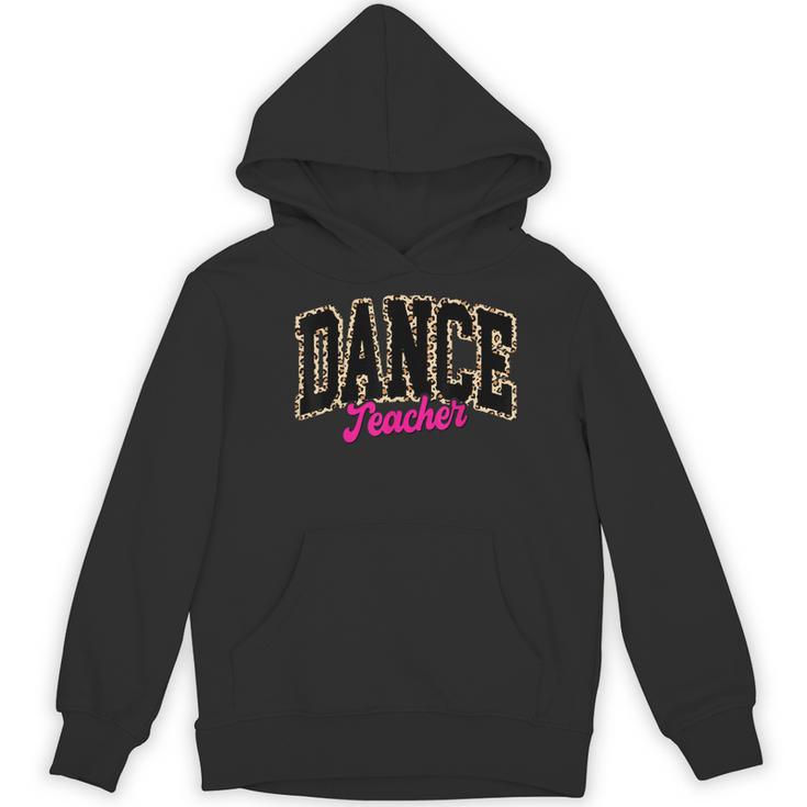 Dance Teacher Leopard Dancing Life Girls Women Dancer Women's Hoodie, novelty gifts, funny gifts Dance Teacher Leopard Dancing Life Girls Women Dancer Women's Hoodie, novelty gifts, funny gifts