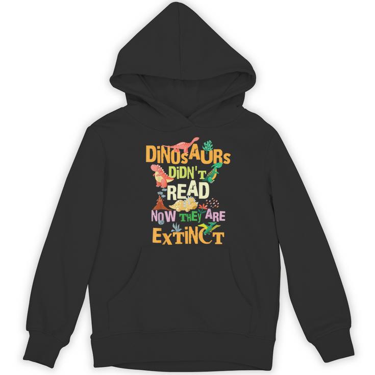 Dinosaurs Didn't Read Now They Are Extinct Reading Teacher Women's Hoodie, novelty gifts, funny gifts