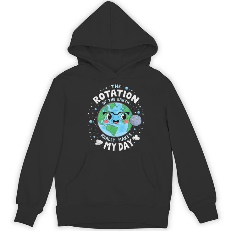 Earth Day Rotation Of The Earth Makes My Day Science Teacher Women's Hoodie, novelty gifts, funny gifts
