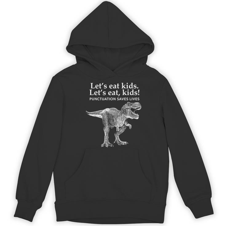 Lets Eat Kids Punctuation Saves Lives Dinosaur Teacher Women's Hoodie, novelty gifts, funny gifts Lets Eat Kids Punctuation Saves Lives Dinosaur Teacher Women's Hoodie, novelty gifts, funny gifts