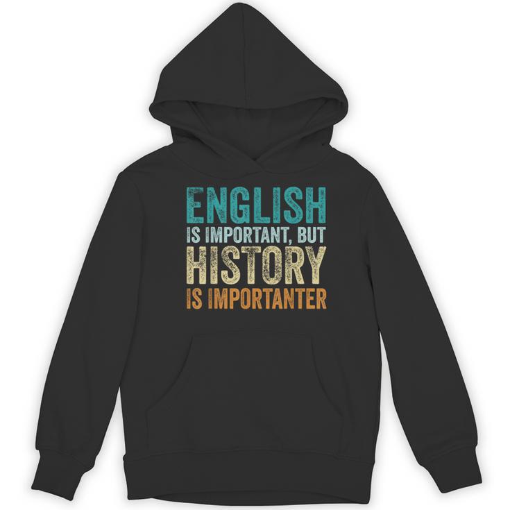 English Is Important But History Is Importanter Teacher Women's Hoodie, novelty gifts, funny gifts English Is Important But History Is Importanter Teacher Women's Hoodie, novelty gifts, funny gifts