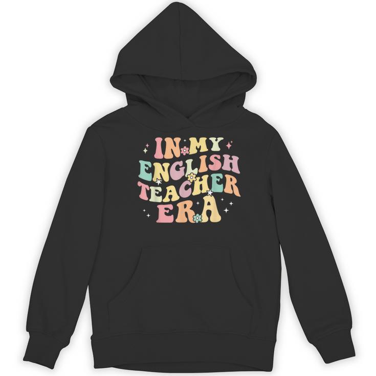 In My English Teacher Era Retro Back To School Literature Men Women Women's Hoodie, novelty gifts, funny gifts In My English Teacher Era Retro Back To School Literature Men Women Women's Hoodie, novelty gifts, funny gifts