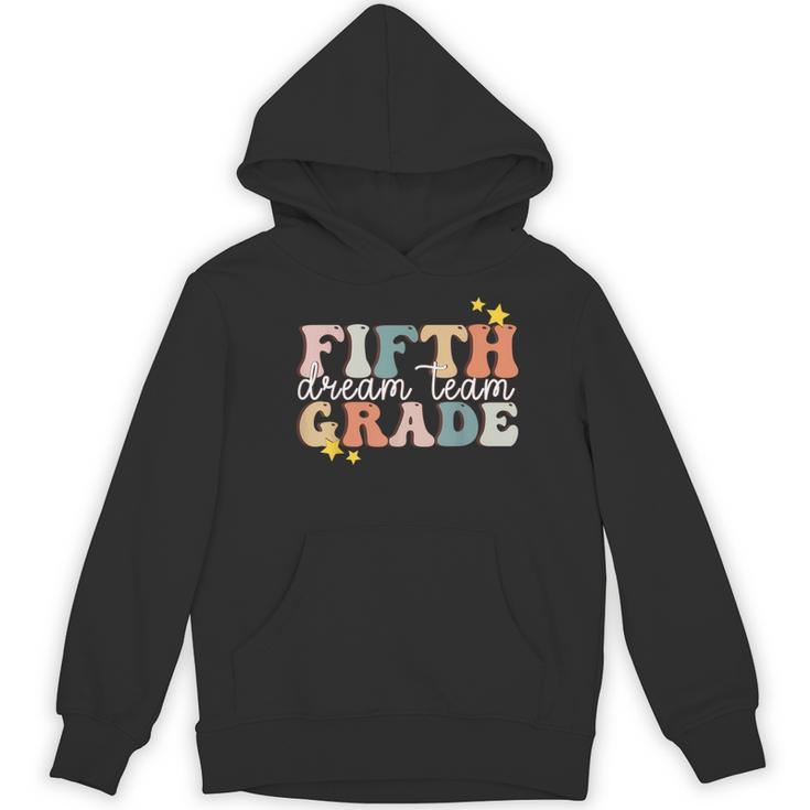Fifth Grade Dream Team First Day Of 5th Grade Teachers Women's Hoodie, novelty gifts, funny gifts Fifth Grade Dream Team First Day Of 5th Grade Teachers Women's Hoodie, novelty gifts, funny gifts