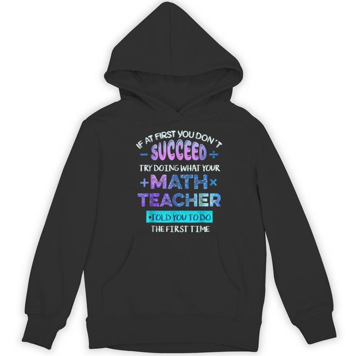 If At First You Don't Succeed Try Doing Your Math Teacher Women's Hoodie, novelty gifts, funny gifts If At First You Don't Succeed Try Doing Your Math Teacher Women's Hoodie, novelty gifts, funny gifts