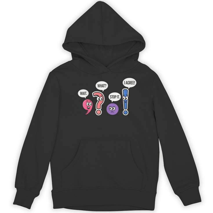 Grammar Teacher Wait What Stop It I Agree Humor Women's Hoodie, novelty gifts, funny gifts Grammar Teacher Wait What Stop It I Agree Humor Women's Hoodie, novelty gifts, funny gifts