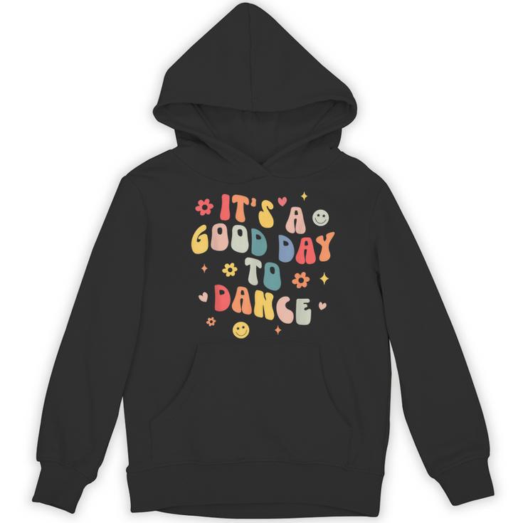 Groovy Its A Good Day To Dance Dance Teacher Women's Hoodie, novelty gifts, funny gifts Groovy Its A Good Day To Dance Dance Teacher Women's Hoodie, novelty gifts, funny gifts