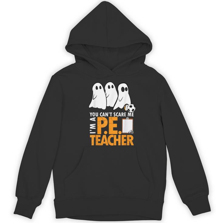 Halloween PE Teacher Shirt Can't Scare Me Women's Hoodie, novelty gifts, funny gifts Halloween PE Teacher Shirt Can't Scare Me Women's Hoodie, novelty gifts, funny gifts