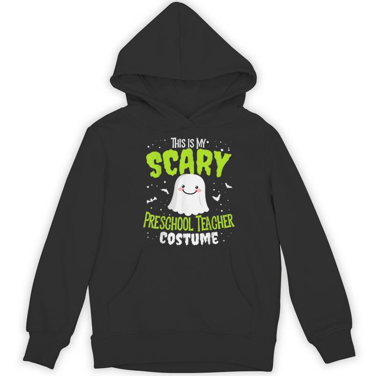 Halloween This Is My Scary Preschool Teacher Custome For Men Women Kids Women's Hoodie, novelty gifts, funny gifts Halloween This Is My Scary Preschool Teacher Custome For Men Women Kids Women's Hoodie, novelty gifts, funny gifts