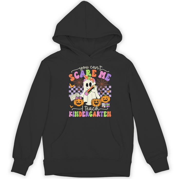 Halloween Teacher You Can't Scare Me I Teach Kindergarten Women's Hoodie, novelty gifts, funny gifts