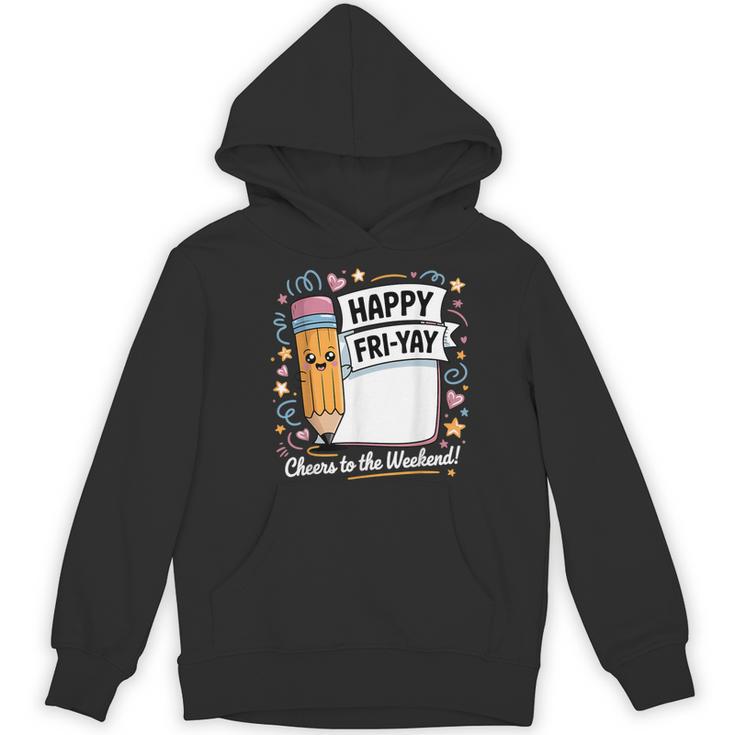 Happy Fri-Yay Teacher Fry Yay Friday Weekend Women's Hoodie, novelty gifts, funny gifts