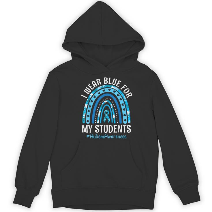 Happy Teacher I Wear Blue For My Students Autism Awareness Women's Hoodie, novelty gifts, funny gifts Happy Teacher I Wear Blue For My Students Autism Awareness Women's Hoodie, novelty gifts, funny gifts