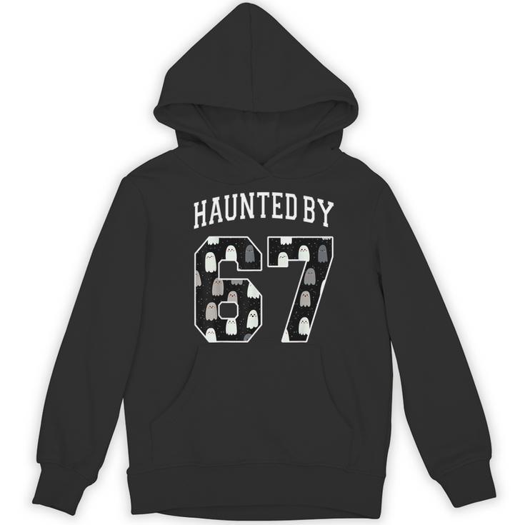 Haunted By 6 7 67 Six Seven Halloween Teacher Mom Women's Hoodie, novelty gifts, funny gifts Haunted By 6 7 67 Six Seven Halloween Teacher Mom Women's Hoodie, novelty gifts, funny gifts