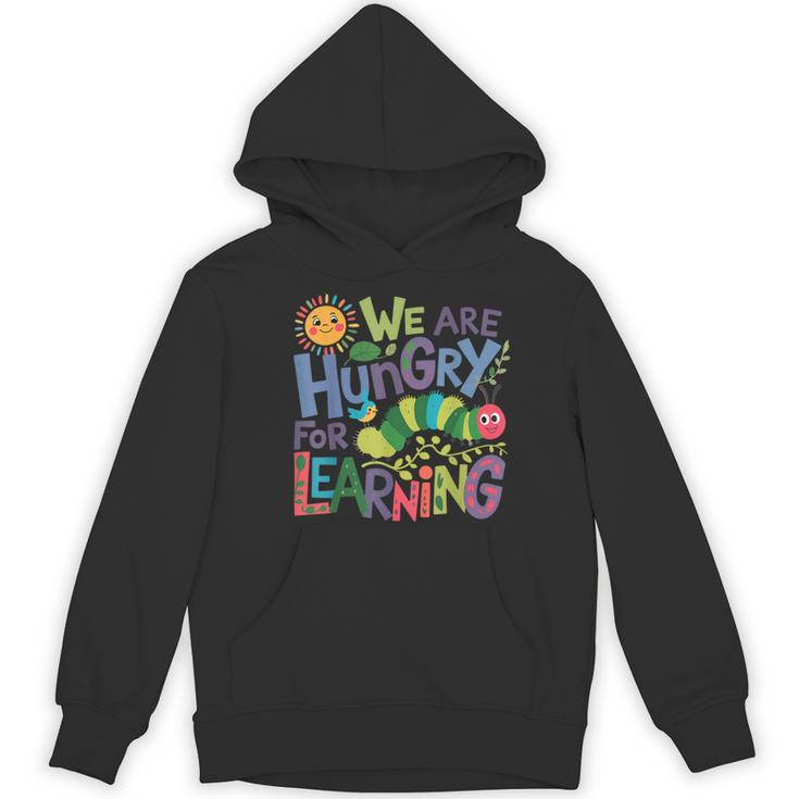 We Are Hungry For Learning Teacher Life Back To School Women's Hoodie, novelty gifts, funny gifts We Are Hungry For Learning Teacher Life Back To School Women's Hoodie, novelty gifts, funny gifts