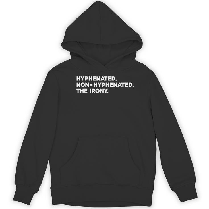 Hyphenated Irony Joke English Grammar Teachers Gag Women's Hoodie, novelty gifts, funny gifts Hyphenated Irony Joke English Grammar Teachers Gag Women's Hoodie, novelty gifts, funny gifts