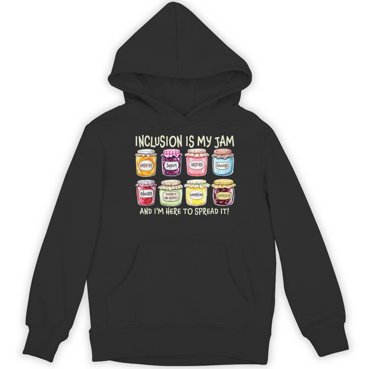 Inclusion Is My Jam And I'm Here To Spread It Sped Teacher Women's Hoodie, novelty gifts, funny gifts Inclusion Is My Jam And I'm Here To Spread It Sped Teacher Women's Hoodie, novelty gifts, funny gifts