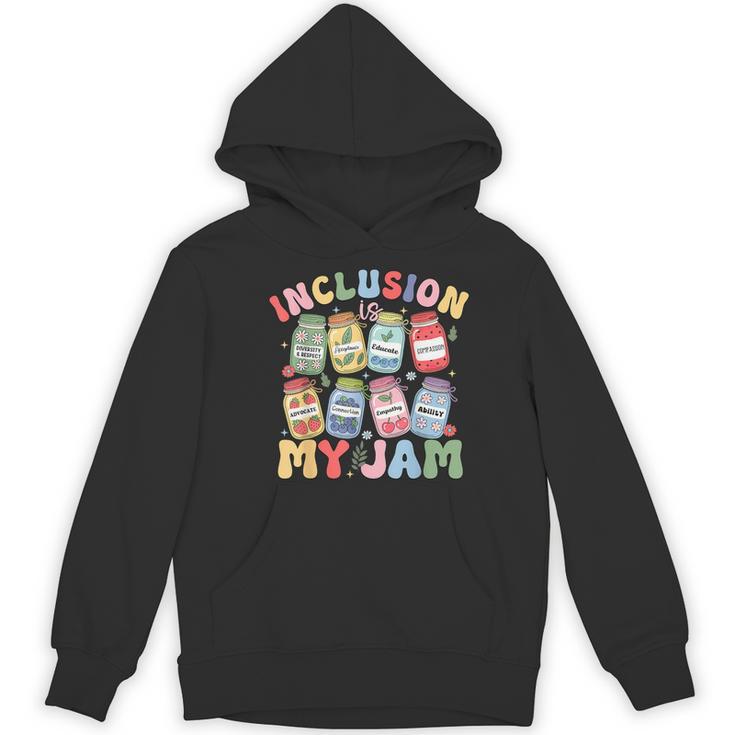 Inclusion Is My Jam SPED Teacher Special Education Life Women's Hoodie, novelty gifts, funny gifts Inclusion Is My Jam SPED Teacher Special Education Life Women's Hoodie, novelty gifts, funny gifts