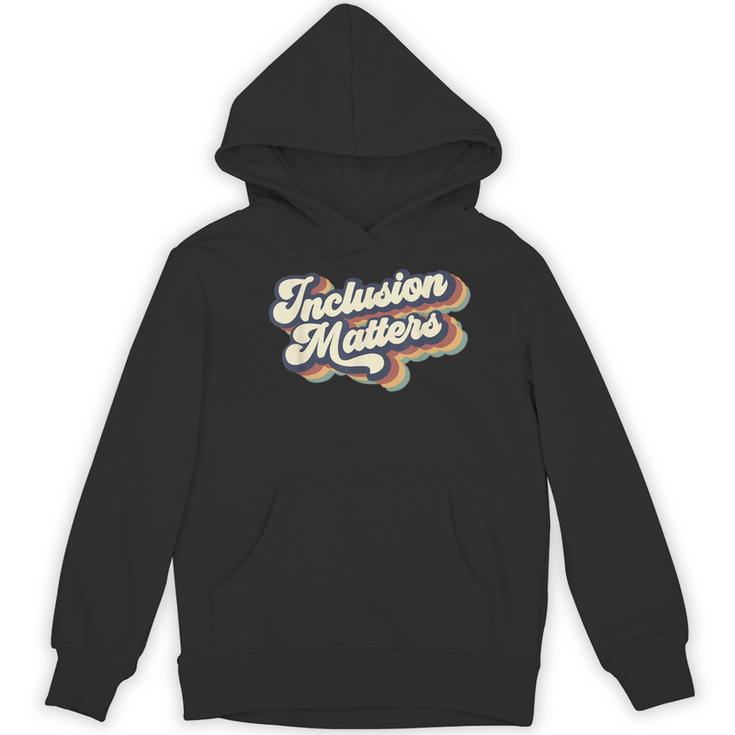 Inclusion Matters Retro Special Education Teacher Women Women's Hoodie, novelty gifts, funny gifts Inclusion Matters Retro Special Education Teacher Women Women's Hoodie, novelty gifts, funny gifts